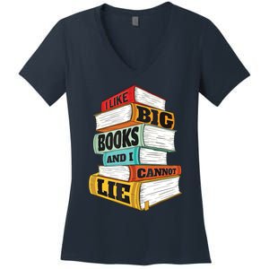 I Like Big Books And I Cannot Lie Librarian Book Reader Women's V-Neck T-Shirt