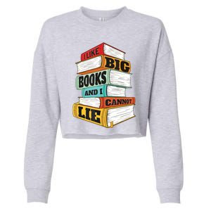 I Like Big Books And I Cannot Lie Librarian Book Reader Cropped Pullover Crew