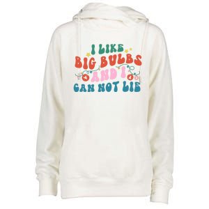 I Like Big Bulbs And I Can Not Lie Cute Gift Womens Funnel Neck Pullover Hood