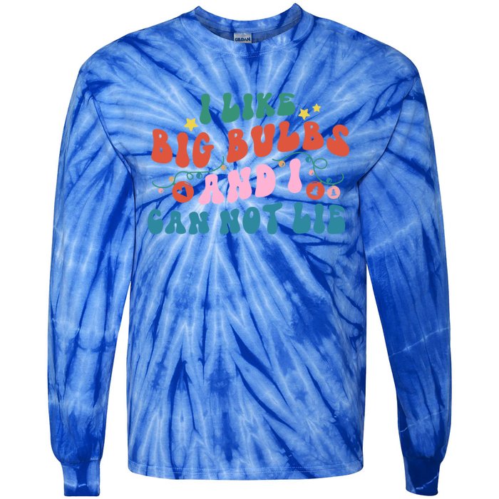 I Like Big Bulbs And I Can Not Lie Cute Gift Tie-Dye Long Sleeve Shirt