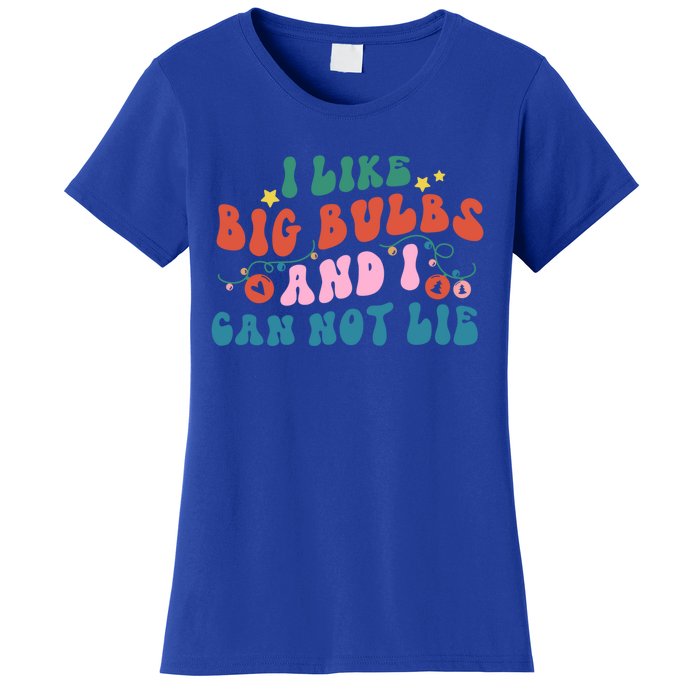 I Like Big Bulbs And I Can Not Lie Cute Gift Women's T-Shirt