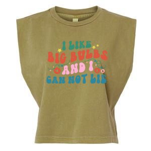 I Like Big Bulbs And I Can Not Lie Cute Gift Garment-Dyed Women's Muscle Tee