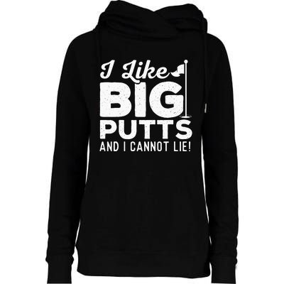 I Like Big Putts And I Cannot Lie retro Golf Lover Hobby Womens Funnel Neck Pullover Hood