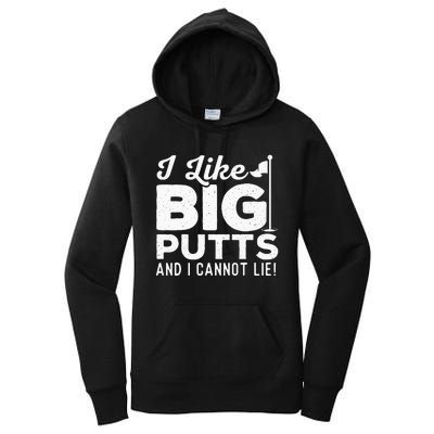 I Like Big Putts And I Cannot Lie retro Golf Lover Hobby Women's Pullover Hoodie