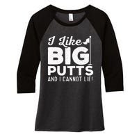 I Like Big Putts And I Cannot Lie retro Golf Lover Hobby Women's Tri-Blend 3/4-Sleeve Raglan Shirt