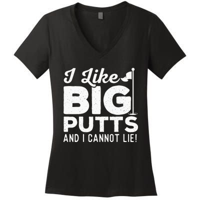 I Like Big Putts And I Cannot Lie retro Golf Lover Hobby Women's V-Neck T-Shirt