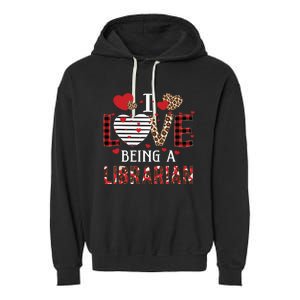 I Love Being A Librarian Red Plaid Hearts Valentines Garment-Dyed Fleece Hoodie