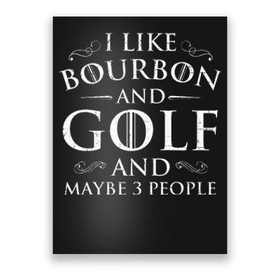 I Like Bourbon Golf Lover Golfing Golfer Putter Poster