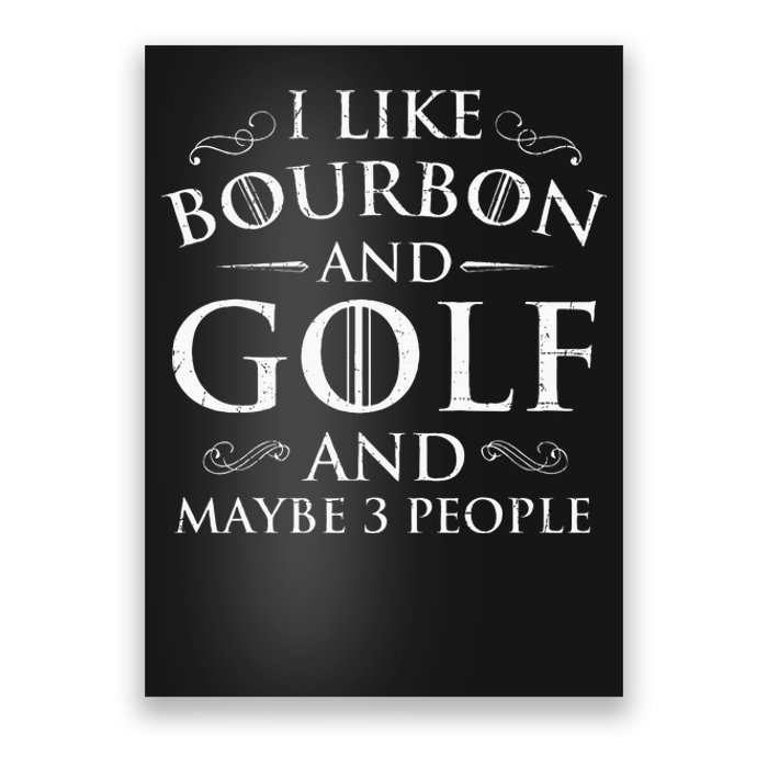 I Like Bourbon Golf Lover Golfing Golfer Putter Poster