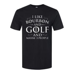 I Like Bourbon Golf Lover Golfing Golfer Putter Softstyle CVC T-Shirt