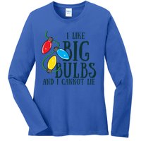 I Like Big Bulbs And I Cannot Lie Funny Christmas Gift Ladies Long Sleeve Shirt