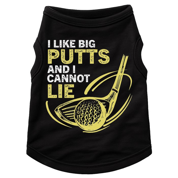 I Like Big Putts And I Cannot Lie Vintage Saying Golf Doggie Tank