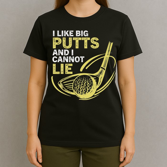 I Like Big Putts And I Cannot Lie Vintage Saying Golf T-Shirt