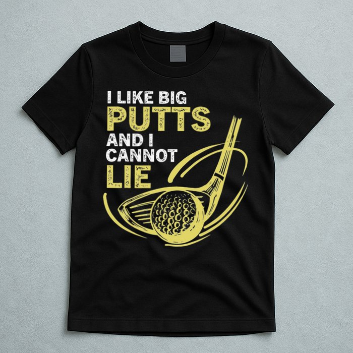 I Like Big Putts And I Cannot Lie Vintage Saying Golf T-Shirt