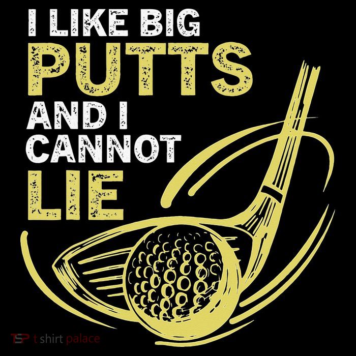 I Like Big Putts And I Cannot Lie Vintage Saying Golf Button
