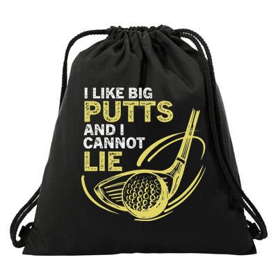 I Like Big Putts And I Cannot Lie Vintage Saying Golf Drawstring Bag