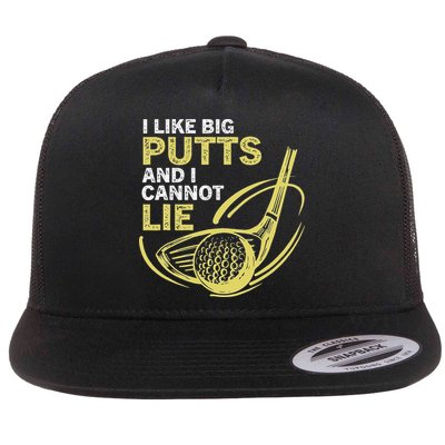 I Like Big Putts And I Cannot Lie Vintage Saying Golf Flatbill Hat