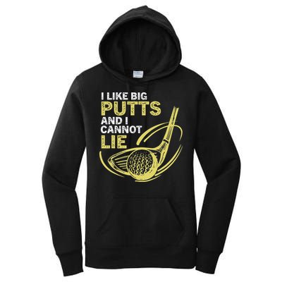 I Like Big Putts And I Cannot Lie Vintage Saying Golf Women's Pullover Hoodie