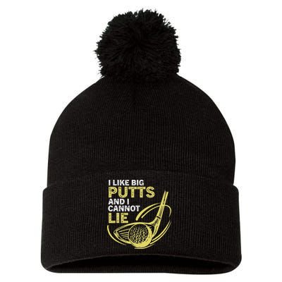 I Like Big Putts And I Cannot Lie Vintage Saying Golf Pom Pom 12in Knit Beanie