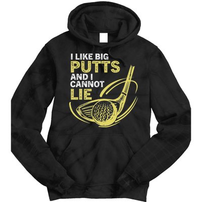 I Like Big Putts And I Cannot Lie Vintage Saying Golf Tie Dye Hoodie