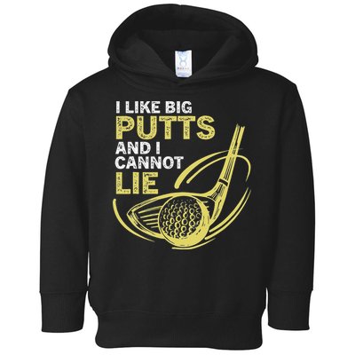 I Like Big Putts And I Cannot Lie Vintage Saying Golf Toddler Hoodie