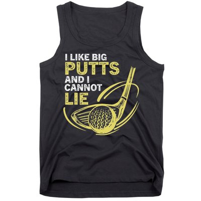 I Like Big Putts And I Cannot Lie Vintage Saying Golf Tank Top