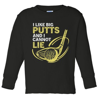 I Like Big Putts And I Cannot Lie Vintage Saying Golf Toddler Long Sleeve Shirt