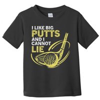 I Like Big Putts And I Cannot Lie Vintage Saying Golf Toddler T-Shirt
