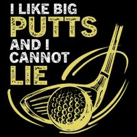 I Like Big Putts And I Cannot Lie Vintage Saying Golf Toddler T-Shirt