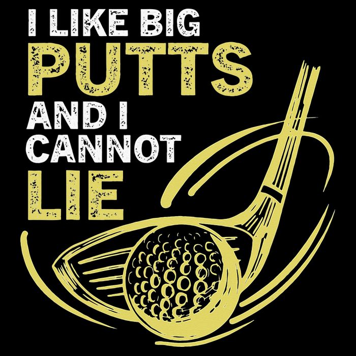 I Like Big Putts And I Cannot Lie Vintage Saying Golf Toddler T-Shirt