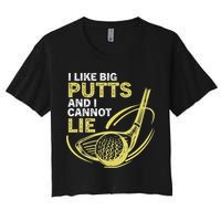 I Like Big Putts And I Cannot Lie Vintage Saying Golf Crop Top