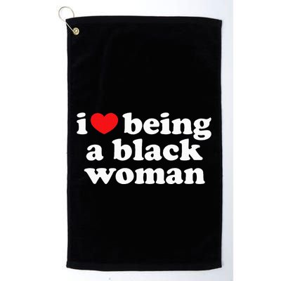 I Love Being Black Woman I Heart Being Black Woman Golf Towel