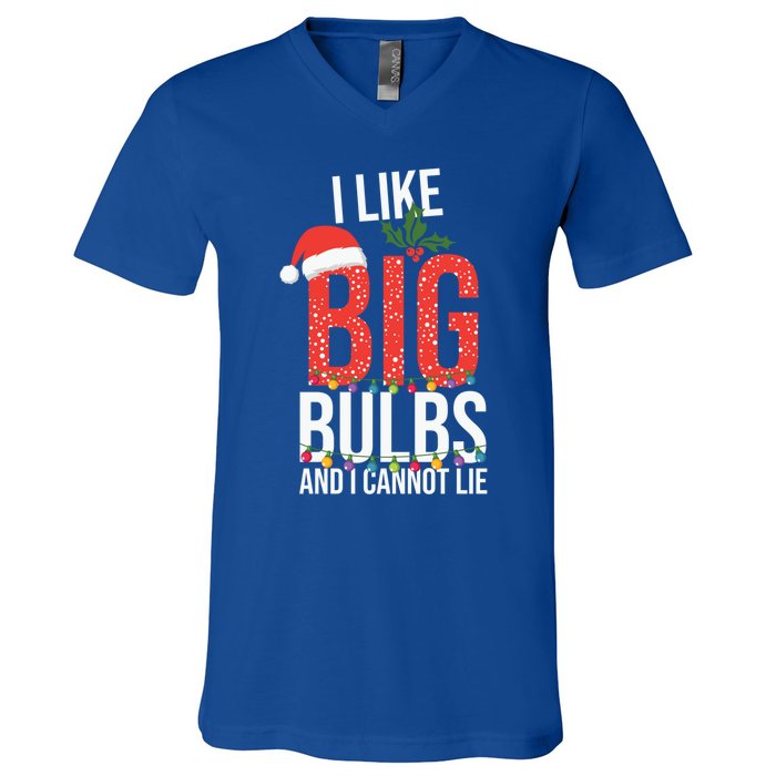 I Like Big Bulbs And Cannot Lie Funny Christmas Gift Great Gift V-Neck T-Shirt