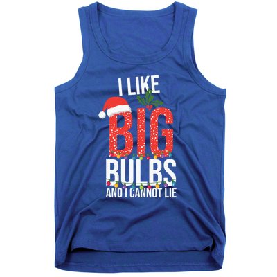 I Like Big Bulbs And Cannot Lie Funny Christmas Gift Great Gift Tank Top