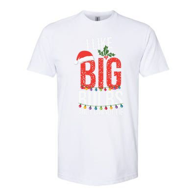 I Like Big Bulbs And Cannot Lie Funny Christmas Gift Great Gift Softstyle CVC T-Shirt