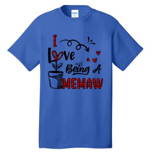 I Love Being A Memaw Cute Hearts Funny Gift For Memaw Cool Gift Tall T-Shirt