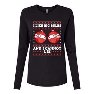 I Like Big Bulbs And I Cannot Lie Ugly Christmas Sweater Gift Womens Cotton Relaxed Long Sleeve T-Shirt