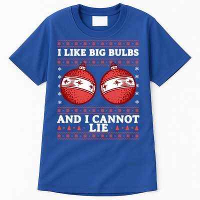 I Like Big Bulbs And I Cannot Lie Ugly Christmas Sweater Gift Tall T-Shirt