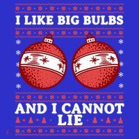 I Like Big Bulbs And I Cannot Lie Ugly Christmas Sweater Gift Tall T-Shirt