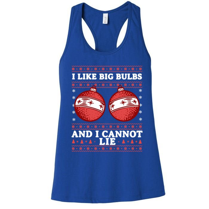 I Like Big Bulbs And I Cannot Lie Ugly Christmas Sweater Gift Women's Racerback Tank