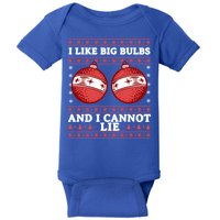I Like Big Bulbs And I Cannot Lie Ugly Christmas Sweater Gift Baby Bodysuit