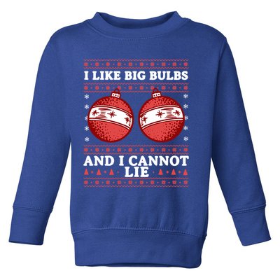 I Like Big Bulbs And I Cannot Lie Ugly Christmas Sweater Gift Toddler Sweatshirt