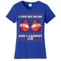 I Like Big Bulbs And I Cannot Lie Ugly Christmas Sweater Gift Women's T-Shirt