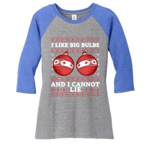 I Like Big Bulbs And I Cannot Lie Ugly Christmas Sweater Gift Women's Tri-Blend 3/4-Sleeve Raglan Shirt