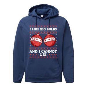 I Like Big Bulbs And I Cannot Lie Ugly Christmas Sweater Gift Performance Fleece Hoodie