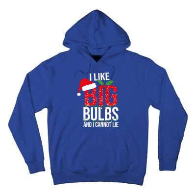 I Like Big Bulbs And Cannot Lie Christmas Light Decorator Gift Tall Hoodie