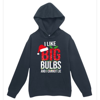 I Like Big Bulbs And Cannot Lie Christmas Light Decorator Gift Urban Pullover Hoodie