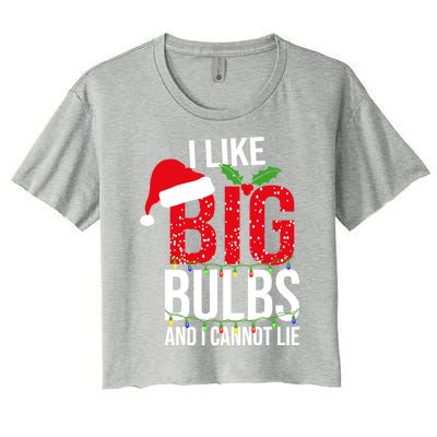 I Like Big Bulbs And Cannot Lie Christmas Light Decorator Gift Women's Crop Top Tee