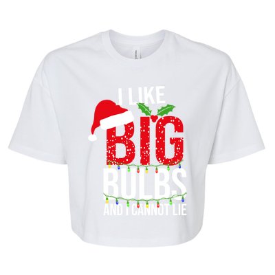 I Like Big Bulbs And Cannot Lie Christmas Light Decorator Gift Bella+Canvas Jersey Crop Tee