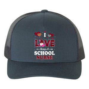 I Love Being A School Nurses Teacher Valentines Day Gnome Gift Yupoong Adult 5-Panel Trucker Hat